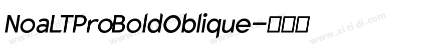 NoaLTPro BoldOblique字体转换